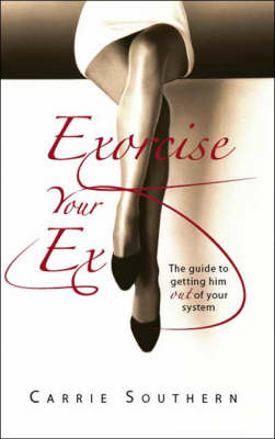 Book cover for Exorcise Your Ex