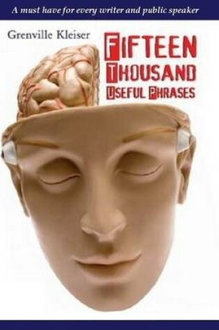 Cover of Fifteen Thousand Useful Phrases - A Must Have for Every Writer and Public Speaker