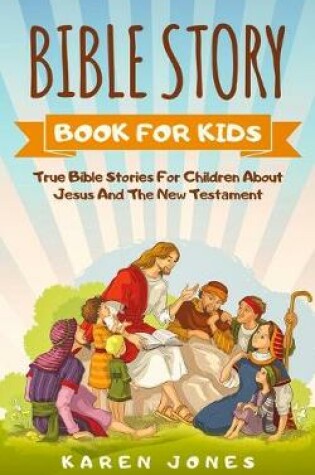 Cover of Bible Story Book for Kids