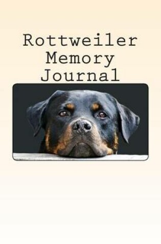 Cover of Rottweiler Memory Journal