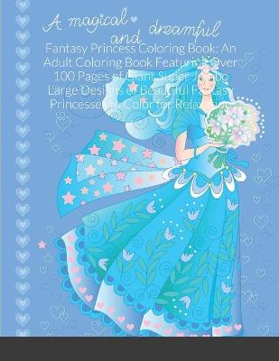 Book cover for Fantasy Princess Coloring Book