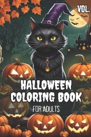 Cover of Halloween Coloring Book For Adults Vol. 1