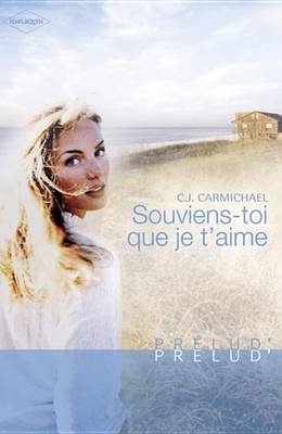 Book cover for Souviens-Toi Que Je T'Aime (Harlequin Prelud')