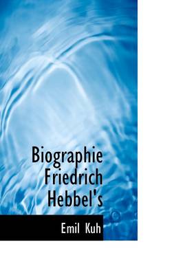 Book cover for Biographie Friedrich Hebbel's