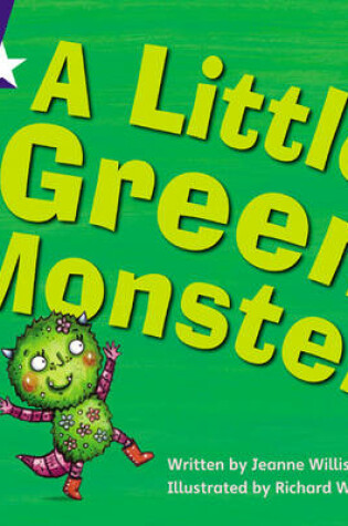 Cover of Star Phonics: A Little Green Monster (Phase 4)