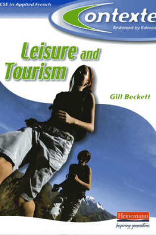 Cover of Contexte Leisure & Tourism GCSE Applied French Student Book