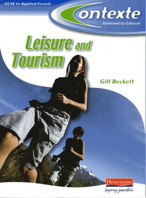 Book cover for Contexte Leisure & Tourism GCSE Applied French Student Book