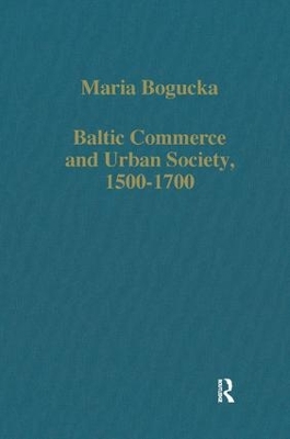 Cover of Baltic Commerce and Urban Society, 1500-1700