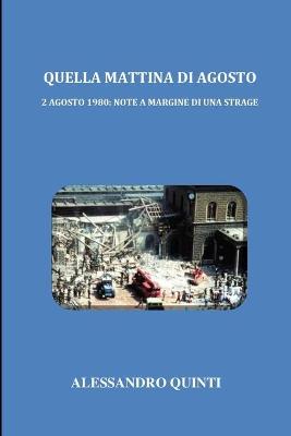 Book cover for Quella mattina di agosto - 2 agosto 1980