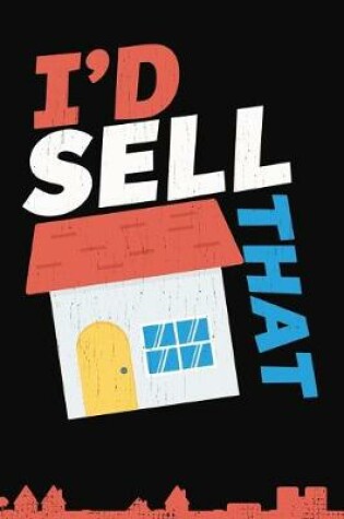 Cover of I'd Sell That