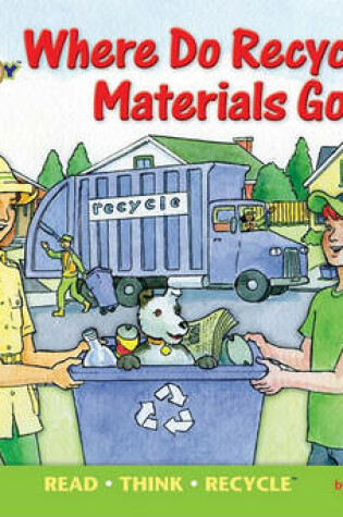 Cover of Where Do Recyclable Materials Go?