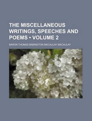 Book cover for The Miscellaneous Writings, Speeches and Poems (Volume 2)