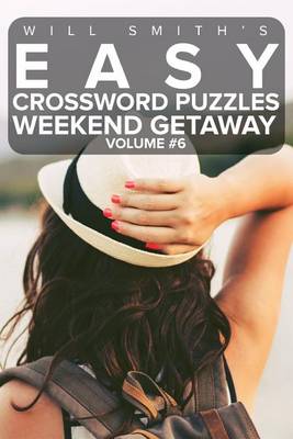Book cover for Will Smith Easy Crossword Puzzles -Weekend Getaway ( Volume 6)