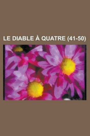 Cover of Le Diable a Quatre (41-50 )