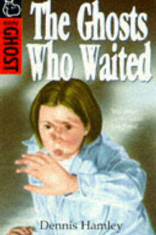 Cover of The Ghosts Who Waited