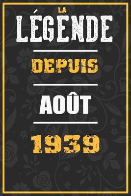 Book cover for La Legende Depuis AOUT 1939