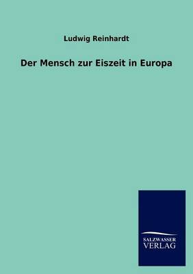 Book cover for Der Mensch zur Eiszeit in Europa