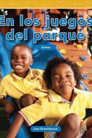 Cover of En los juegos del parque (At the Playground) (Spanish Version)