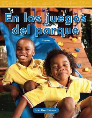 Book cover for En los juegos del parque (At the Playground) (Spanish Version)