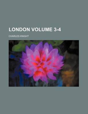 Book cover for London Volume 3-4