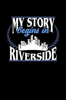 Book cover for My Story Begins in Riverside