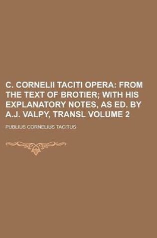 Cover of C. Cornelii Taciti Opera Volume 2