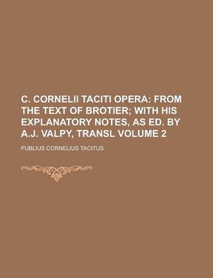 Book cover for C. Cornelii Taciti Opera Volume 2