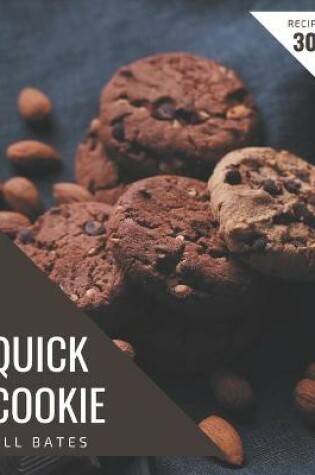 Cover of 303 Quick Cookie Recipes