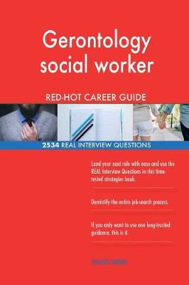 Book cover for Gerontology social worker RED-HOT Career Guide; 2534 REAL Interview Questions