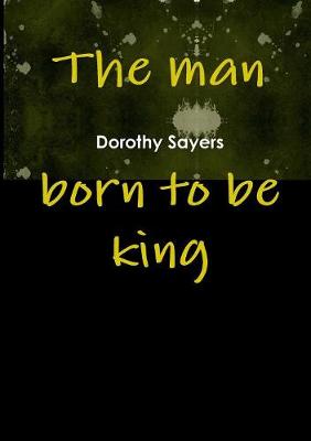 Book cover for The Man Born to be King