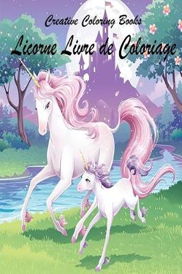 Book cover for Licorne Livre de Coloriage