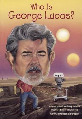 Book cover for Who Is George Lucas?