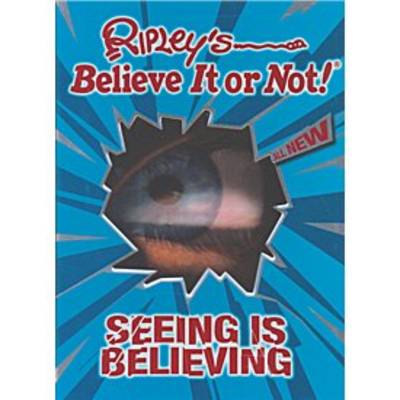 Book cover for Ripley's Believe it or Not! Seeing is Believing