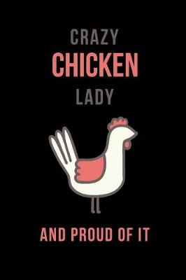 Book cover for Crazy Chicken Lady and Proud of It