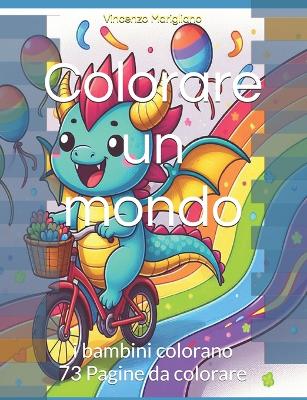 Book cover for Colorare un mondo