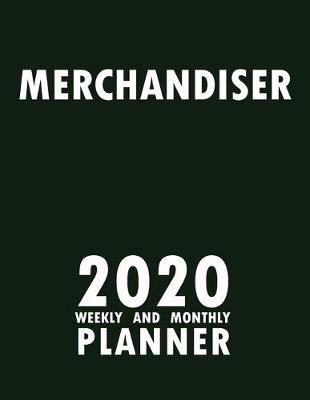 Book cover for Merchandiser 2020 Weekly and Monthly Planner