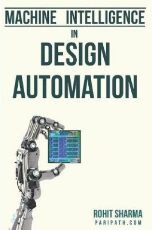 Cover of Machine Intelligence in Design Automation