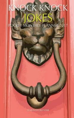 Book cover for Knock Knock Jokes Pocket Monthly Planner 2017