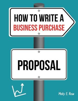 Book cover for How To Write A Business Purchase Proposal