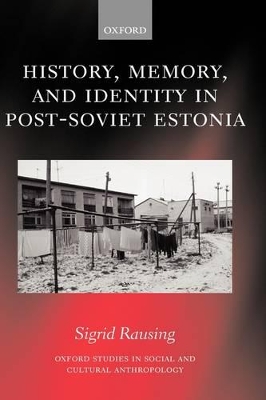 Book cover for History, Memory, and Identity in Post-Soviet Estonia