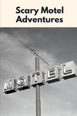 Book cover for Scary Motel Adventures