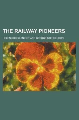 Cover of The Railway Pioneers