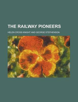 Book cover for The Railway Pioneers