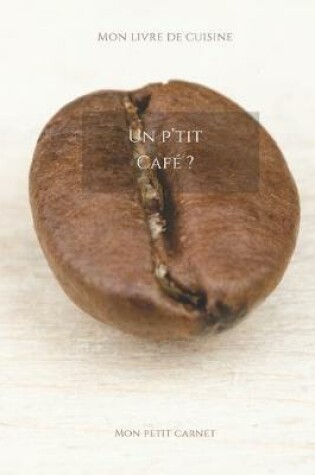 Cover of Un p'tit café ?