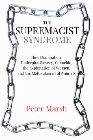 Cover of The Supremacist Syndrome