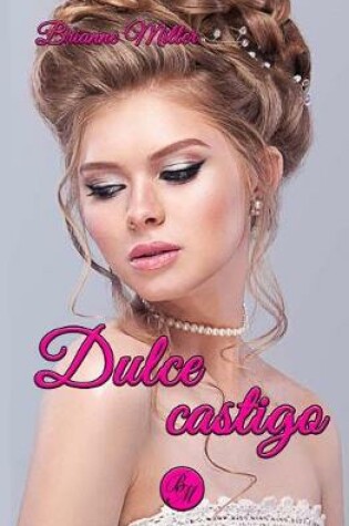 Cover of Dulce castigo