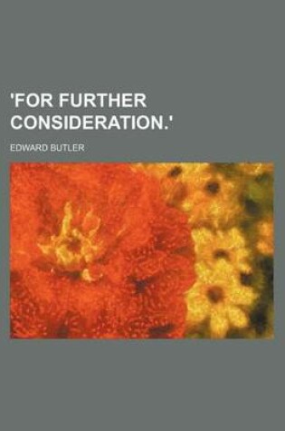 Cover of 'For Further Consideration.'