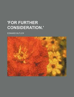 Book cover for 'For Further Consideration.'