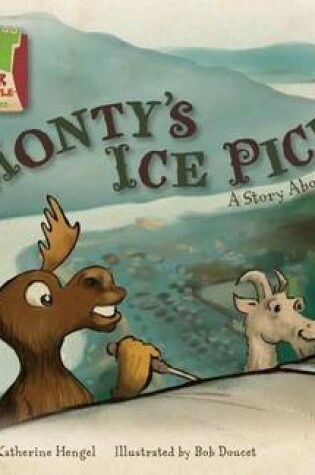 Cover of Monty's Ice Pick:: A Story about Alaska