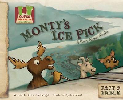 Book cover for Monty's Ice Pick:: A Story about Alaska